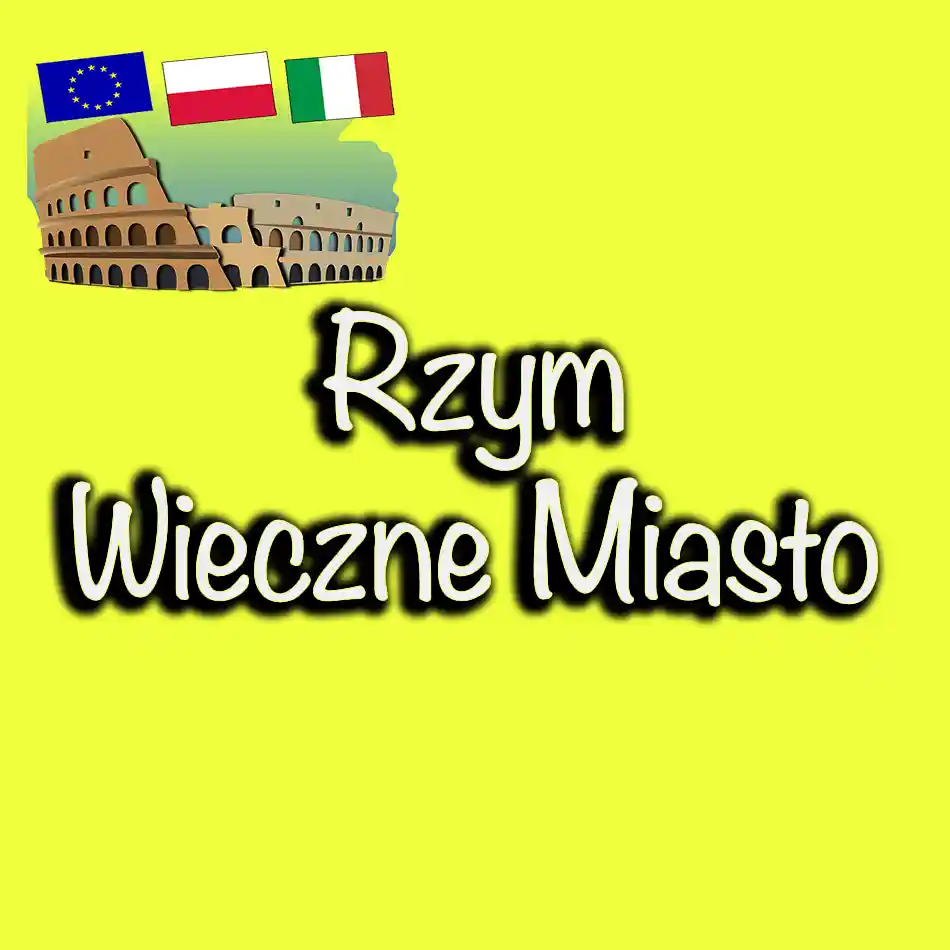Rzym wieczne miasto