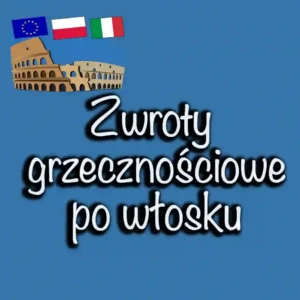 Zwroty grzecznościowe po włosku