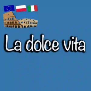 La dolce vita
