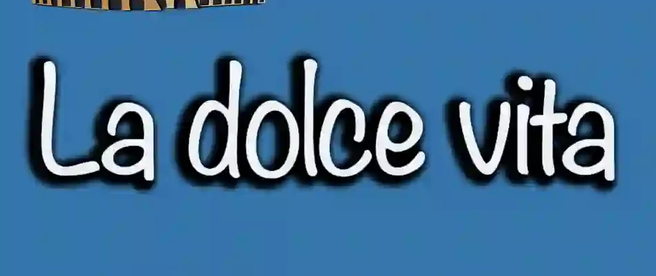 La Dolce Vita: Odkrywanie Sztuki Słodkiego Życia