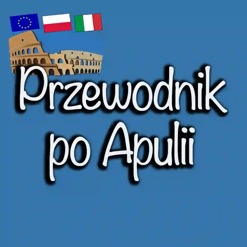 Przewodnik po Apulii