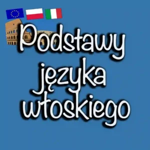 Podstawy języka włoskiego w 2024