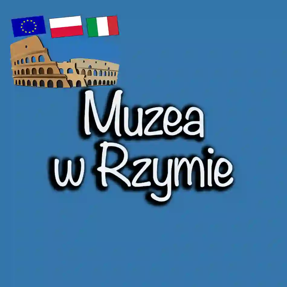 Muzea w Rzymie: Odkryj Skarby Sztuki i Historii Wiecznego Miasta w 2025 roku